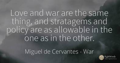 Love and war are the same thing, and stratagems and...