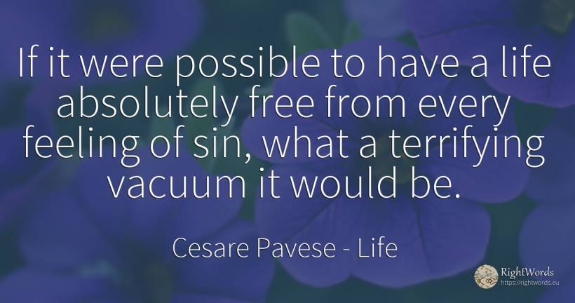 If it were possible to have a life absolutely free from... - Cesare Pavese, quote about life, sin
