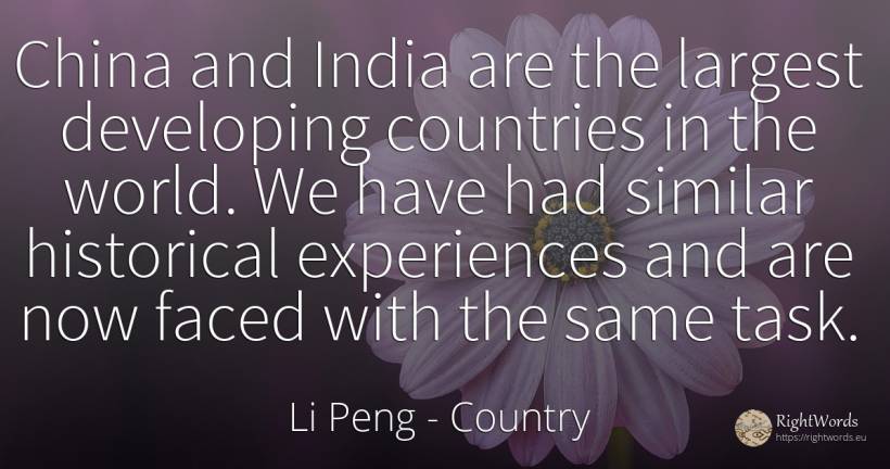 China and India are the largest developing countries in... - Li Peng, quote about country, world