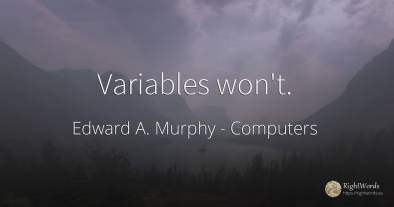 Variables won't.