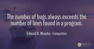 The number of bugs always exceeds the number of lines...