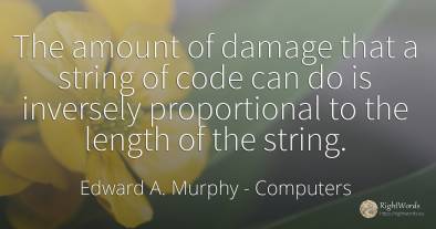 The amount of damage that a string of code can do is...
