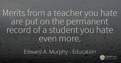 Merits from a teacher you hate are put on the permanent...