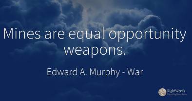 Mines are equal opportunity weapons.