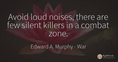 Avoid loud noises, there are few silent killers in a...