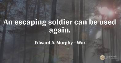 An escaping soldier can be used again.