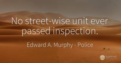 No street-wise unit ever passed inspection.