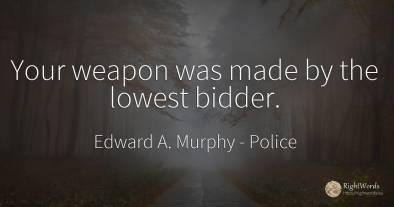 Your weapon was made by the lowest bidder.