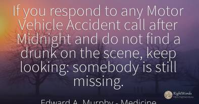 If you respond to any Motor Vehicle Accident call after...