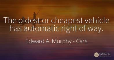 The oldest or cheapest vehicle has automatic right of way.