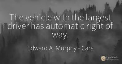 The vehicle with the largest driver has automatic right...