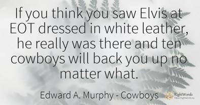 If you think you saw Elvis at EOT dressed in white...