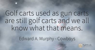 Golf carts used as gun carts are still golf carts and we...