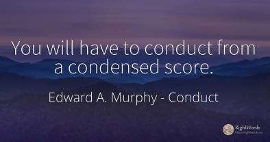 You will have to conduct from a condensed score.