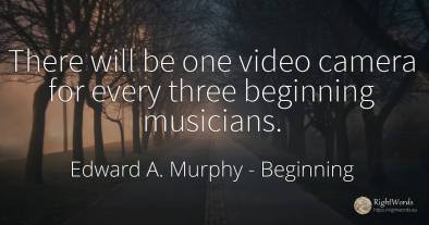 There will be one video camera for every three beginning...