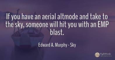 If you have an aerial altmode and take to the sky, ...