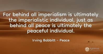 For behind all imperialism is ultimately the...