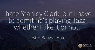 I hate Stanley Clark, but I have to admit he's playing...