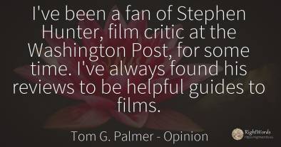 I've been a fan of Stephen Hunter, film critic at the...