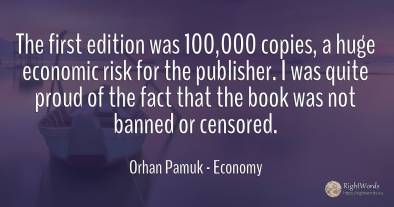 The first edition was 100, 000 copies, a huge economic...