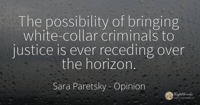 The possibility of bringing white-collar criminals to...