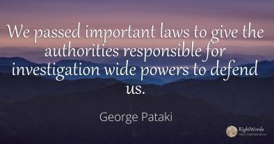 We passed important laws to give the authorities...