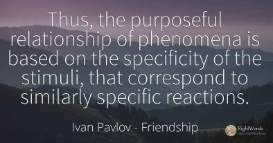 Thus, the purposeful relationship of phenomena is based...