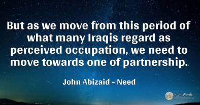 But as we move from this period of what many Iraqis...