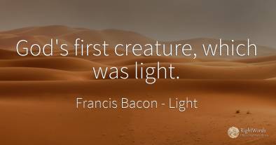 God's first creature, which was light.