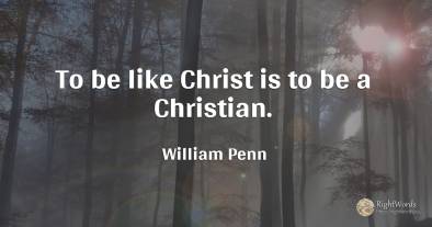 To be like Christ is to be a Christian.