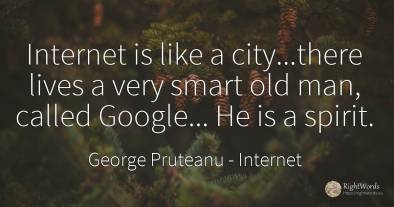 Internet is like a city...there lives a very smart old...