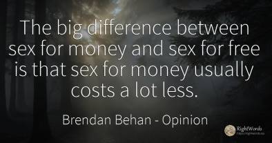 The big difference between sex for money and sex for free...