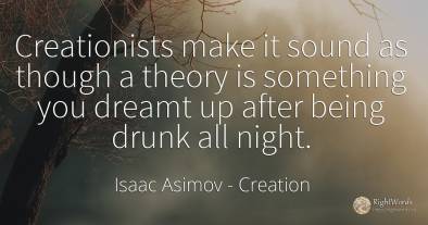 Creationists make it sound as though a theory is...