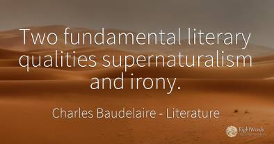Two fundamental literary qualities supernaturalism and...