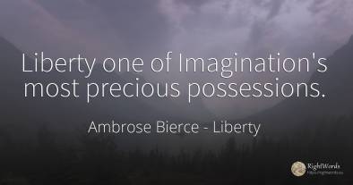 Liberty one of Imagination's most precious possessions.