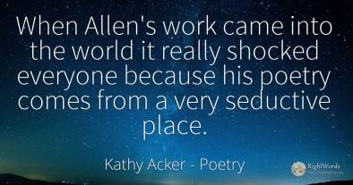 When Allen's work came into the world it really shocked...