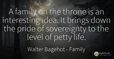 A family on the throne is an interesting idea. It brings...