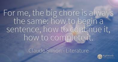 For me, the big chore is always the same: how to begin a...