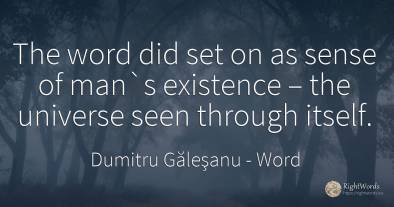 The word did set on as sense of man`s existence – the...