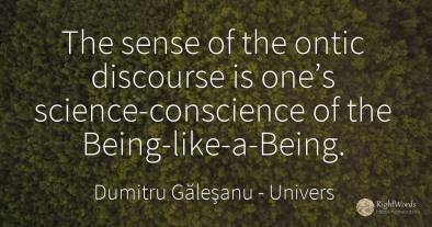 The sense of the ontic discourse is one’s...