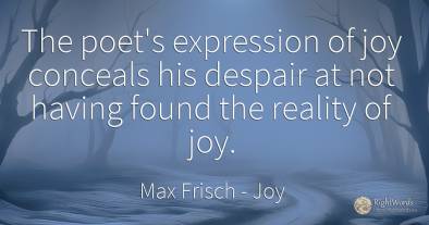 The poet's expression of joy conceals his despair at not...