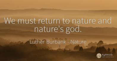 We must return to nature and nature's god.