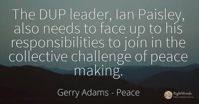 The DUP leader, Ian Paisley, also needs to face up to his...