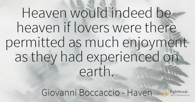 Heaven would indeed be heaven if lovers were there...