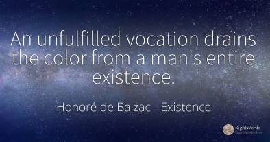 An unfulfilled vocation drains the color from a man's...