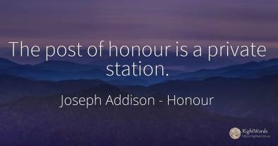 The post of honour is a private station.