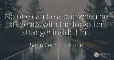 No one can be alone when he befriends with the forgotten...