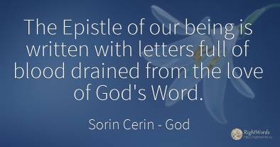 The Epistle of our being is written with letters full of...
