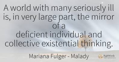 A world with many seriously ill is, in very large part, ...