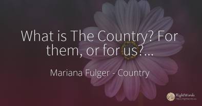 What is The Country? For them, or for us?...